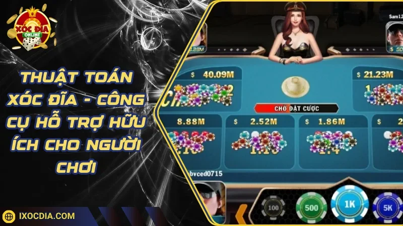 Thuật Toán Xóc Đĩa - Công Cụ Hỗ Trợ Hữu Ích Cho Người Chơi